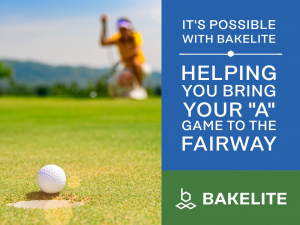 Helping you bring your "A" game to the Fairway with Bakelite!